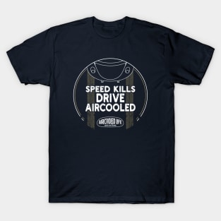 Speed kills drive Aircooled - Classic Car Culture T-Shirt